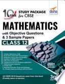 10 in One Study Package for CBSE Mathematics Class 12 with Objective Questions & 3 Sample Papers 3rd Edition