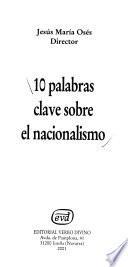 10 palabras clave sobre el nacionalismo