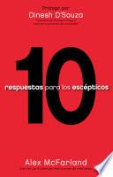 10 respuestas para los escépticos