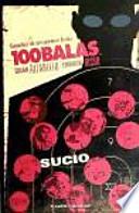100 Balas: Sucio