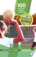 100 ejercicios y juegos seleccionados de iniciación al balonmano