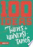 100 ideas para Líderes de Universitarios