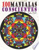 100 Mandalas conscientes