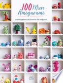 100 Micro Amigurumi