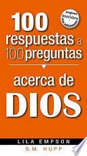 100 Respuestas a 100 Preguntas- de Dios