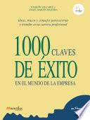 1000 claves de éxito en el mundo de la empresa
