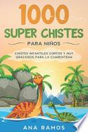 1000 Super Chistes para Niños