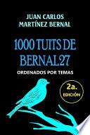 1000 TUITS DE BERNAL27