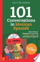 101 Conversations in Mexican Spanish