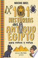 101 Historias del Antiguo Egipto Para Niños Y Niñas / 101 Stories of Ancient Egy PT for Boys and Girls