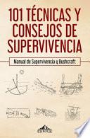 101 Técnicas y Consejos de Supervivencia