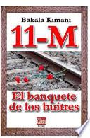 11 M - El banquete de los buitres
