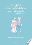 12.301 días inolvidables con mi abuela