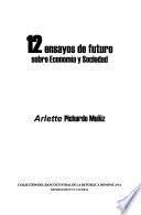 12 Ensayos de futuro sobre economía y sociedad