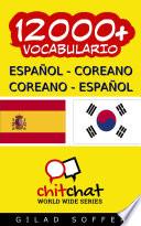 12000+ Español - Coreano Coreano - Español Vocabulario