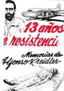 13 [i. e. Trece] años de resistencia