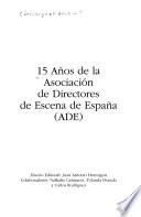 15 años de la Asociación de Directores de Escena de España (ADE)