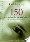 150 miradas de actualidad en el espejo de la cultura