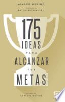 175 ideas para alcanzar tus metas