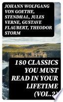 180 Classics You Must Read In Your Lifetime (Vol.2)