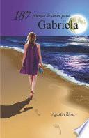 187 poemas de amor para Gabriela