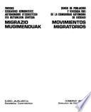 1981eko Euskadiko Komunitate Autonomoko etxebizitzen eta biztanleen zentsua: Migrazio mugimenduak
