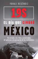 19S: El día que cimbró México