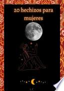 20 hechizos para mujeres