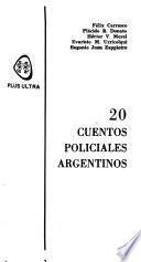 20 [i.e. Veinte] cuentos policiales argentinos