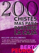 200 Chistes más para partirse la caja