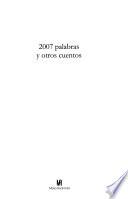2007 palabras y otros cuentos