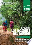 2018 El estado de los bosques del mundo