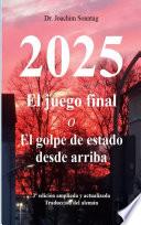 2025 - El juego final