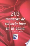 203 Maneras de Volverlo Loco