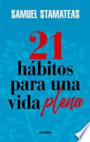 21 hábitos para una vida plena
