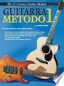 21st Century Guitar Method 1 (Spanish Edition)