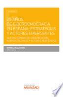 25 años de ciberdemocracia en España: Estrategias y actores emergentes