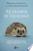 25 gramos de felicidad