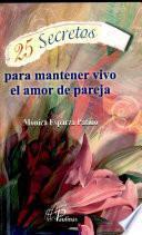 25 Secretos para mantener vivo el amor de pareja