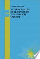 25 TAREAS ANTES DE QUEJARTE DE TU SITUACIÓN LABORAL