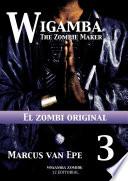3 Wigamba - El zombi original