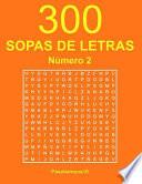 300 Sopas de Letras -