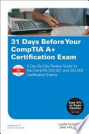 31 Days Before Your CompTIA A+ Certification Exam