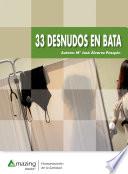 33 desnudos en bata