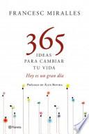 365 ideas para cambiar tu vida