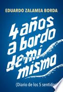 4 años a bordo de mí mismo