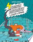 4 cobayas mutantes. El secuestro de Pantaleone
