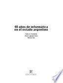 40 años de informática en el estado argentino