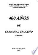 400 años de carnaval cruceño