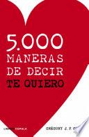 5.000 maneras de decir te quiero